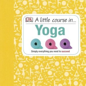 Little Course in Yoga, A