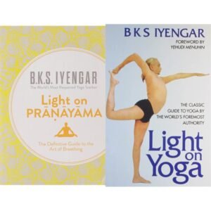 Light On Pranayama + Light On Yoga: The Classic Guide To Yoga By The World’S Foremost Authority (Set of 2 Books)