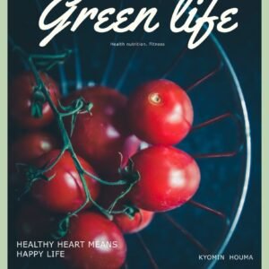 Green Life: Health Fitness Nutrition