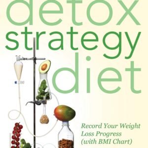 Detox Strategy Diet: Record Your Weight Loss Progress (with BMI Chart)