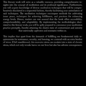 Meditation: The Fundamental Principles Of Meditation For Novices Seeking Stress Relief Through This Discipline As A Therapeutic Technique To Enhance Spirituality And Vitality